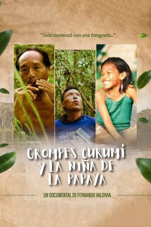 Grompes, Curumí y la niña de la papaya's poster