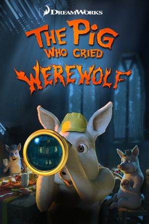 The Pig Who Cried Werewolf's poster