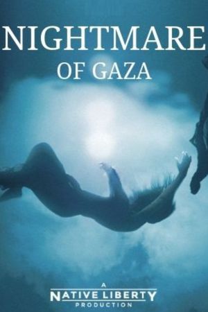 Nightmare of Gaza's poster