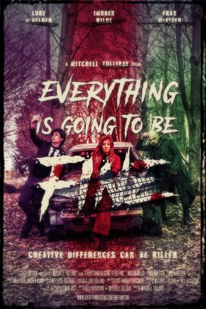 Everything Is Going to Be Fine's poster