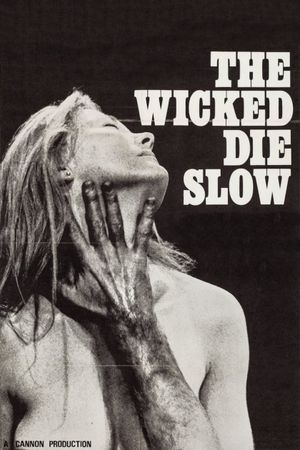 The Wicked Die Slow's poster