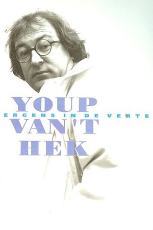 Youp van 't Hek: Ergens in de verte's poster