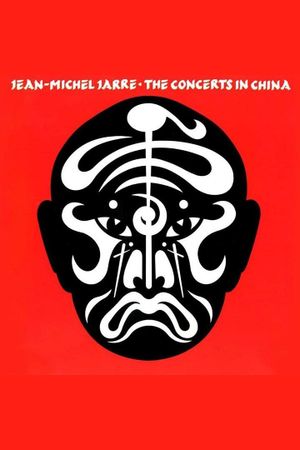 Jean-Michel Jarre: The Concerts In China's poster
