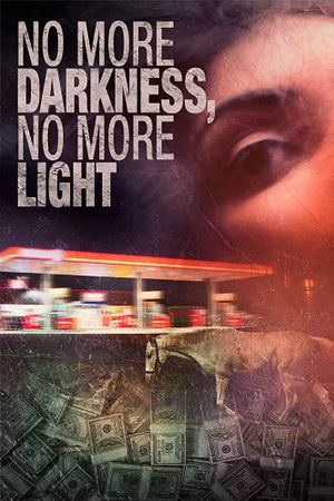 No More Darkness, No More Light's poster