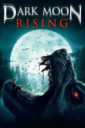 Dark Moon Rising's poster