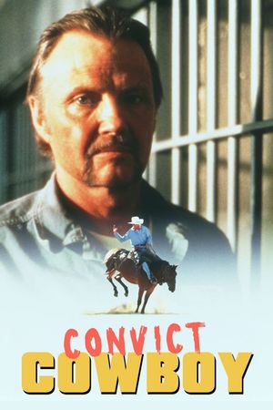 Convict Cowboy's poster