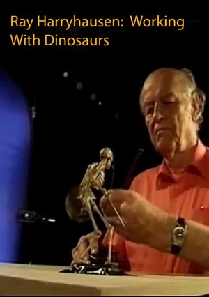 Ray Harryhausen: Working With Dinosaurs's poster