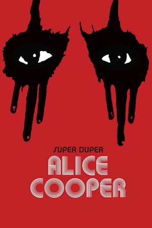 Super Duper Alice Cooper's poster