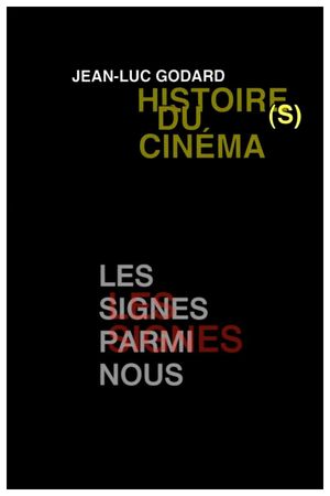 Histoire(s) du Cinéma 4b: The Signs Among Us's poster