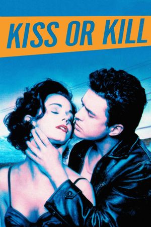 Kiss or Kill's poster