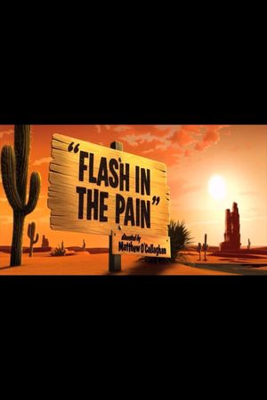 Flash in the Pain's poster