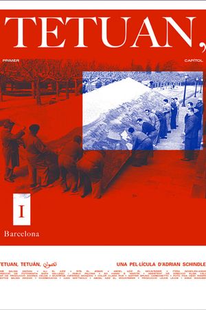 Tetuan, Tetuán, Tetwan (Primera parte)'s poster