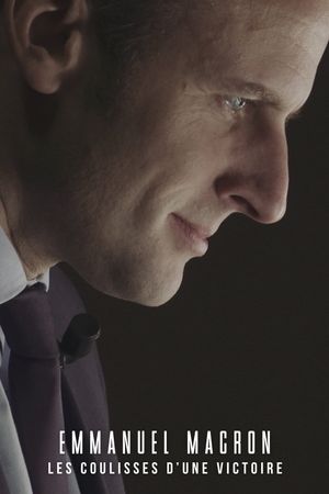 Emmanuel Macron: Behind the Rise's poster