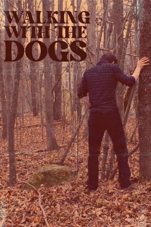 Walking With The Dogs's poster