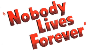 Nobody Lives Forever's poster