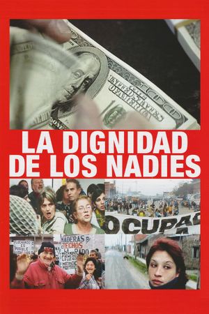 La dignidad de los nadies's poster