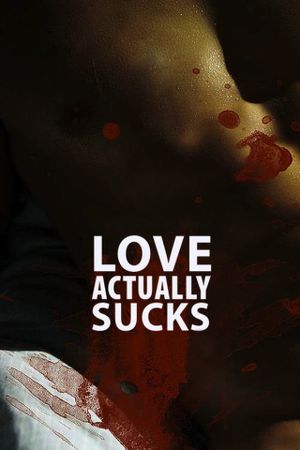 Love Actually... Sucks!'s poster