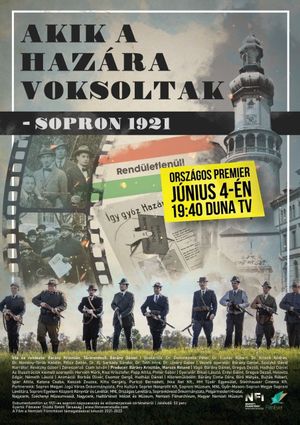 Akik a hazára voksoltak - Sopron 1921's poster