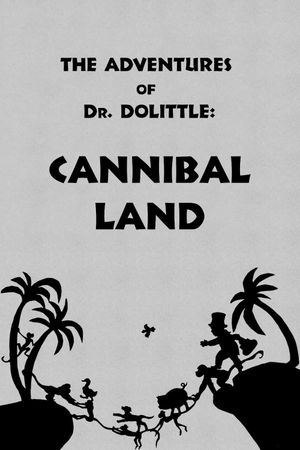 The Adventures of Dr. Dolittle: Tale 2 - Cannibal Land's poster