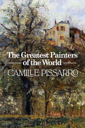 The Greatest Painters of the World: Camille Pissarro's poster