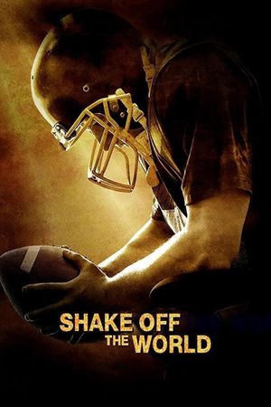 Shake Off the World's poster