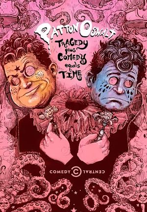 Patton Oswalt: Tragedy Plus Comedy Equals Time's poster