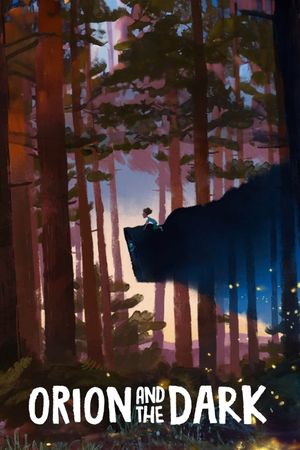 Orion and the Dark's poster