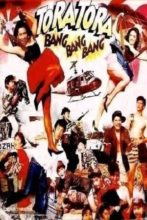 Tora tora, bang bang bang's poster