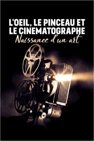 The Cinematograph: Birth of an Art's poster