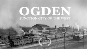 Ogden: Junction City of the West's poster