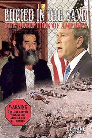 Buried in the Sand: The Deception of America's poster