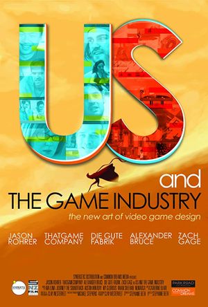 Us and the Game Industry's poster