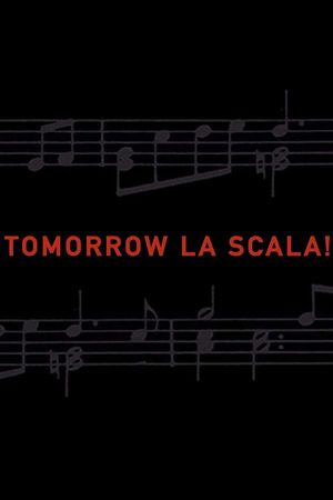 Tomorrow La Scala!'s poster
