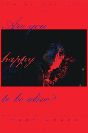 Are You Happy To Be Alive?'s poster