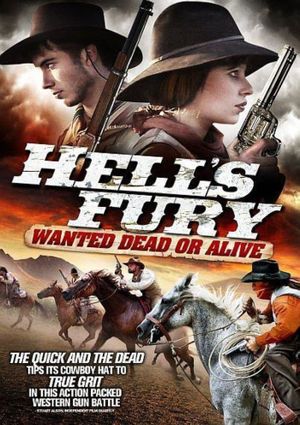 Hell's Fury: Wanted Dead or Alive's poster