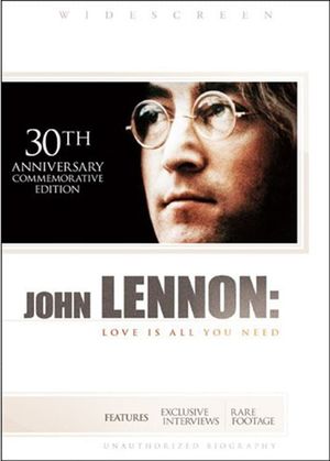 John Lennon: Love Is All You Need's poster