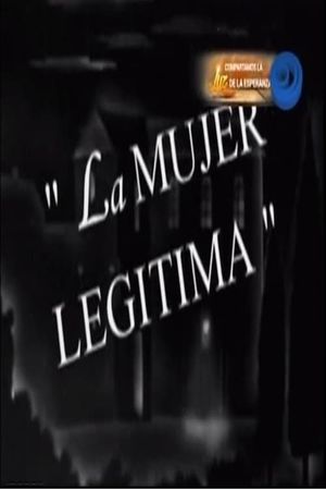 La mujer legítima's poster