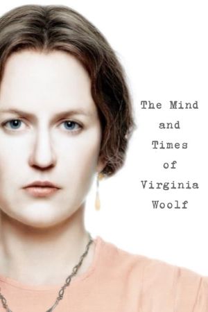 The Mind and Times of Virginia Woolf's poster
