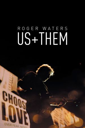 Roger Waters - Us + Them's poster