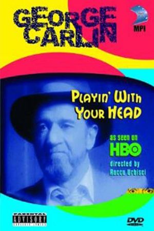 George Carlin: Playin' with Your Head's poster