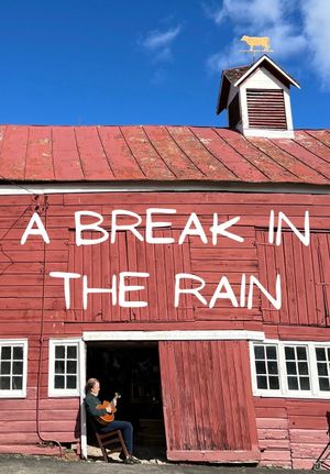 A Break in the Rain's poster
