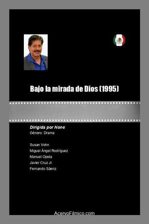 Bajo la mirada de Dios's poster