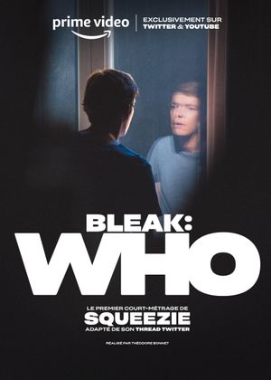Bleak: Who's poster