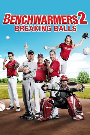 Benchwarmers 2: Breaking Balls's poster