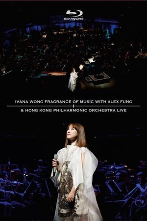 Ivana Wong Fragrance Of Music With Alex Fung & Hong Kong Philharmonic Orchestra Live's poster