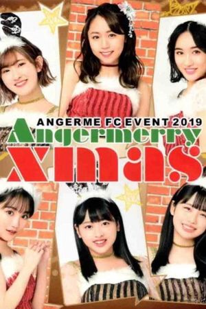 ANGERME FC Event 2019 ~Angermerry Xmas~'s poster