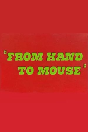 From Hand to Mouse's poster