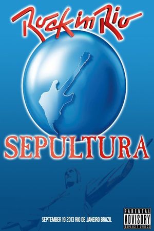 Sepultura: Rock in Rio 2013's poster image