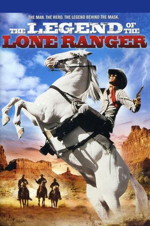 The Legend of the Lone Ranger's poster
