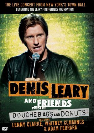 Denis Leary and Friends Present: Douchebags and Donuts's poster